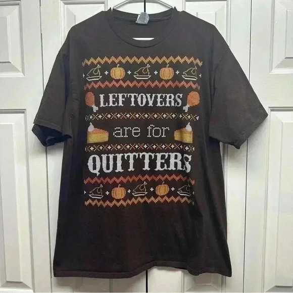 Thanksgiving Leftovers are for Quitters Brown T shirt Size 2XL Turkey Day Fall - Picture 1 of 6